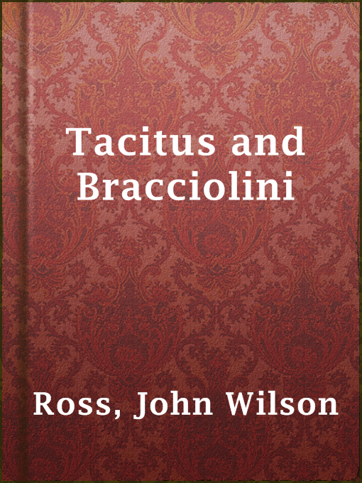 Title details for Tacitus and Bracciolini by John Wilson Ross - Available